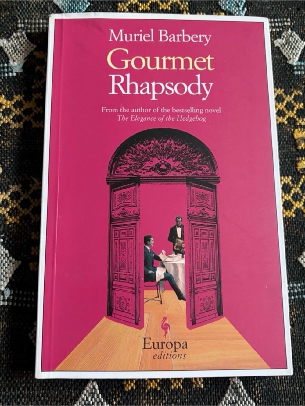 Gourmet Rhapsody by Muriel Barbery Europa Editions 2008